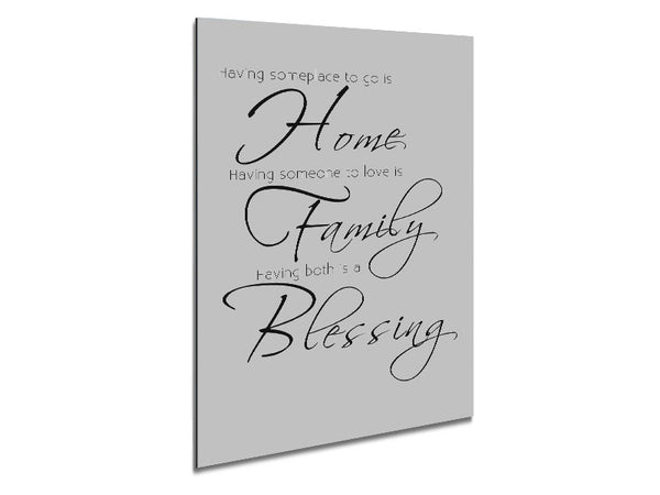 Family Quote Having Someplace To Go Is Home 2 Grey