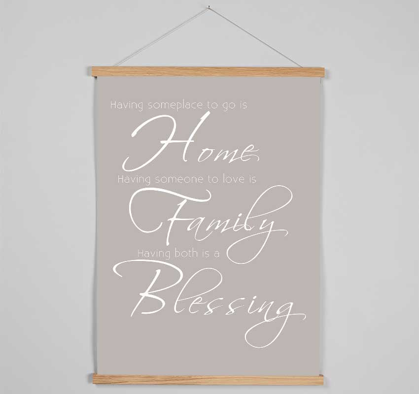 Family Quote Having Someplace To Go Is Home 2 Beige Hanging Poster - Wallart-Direct UK