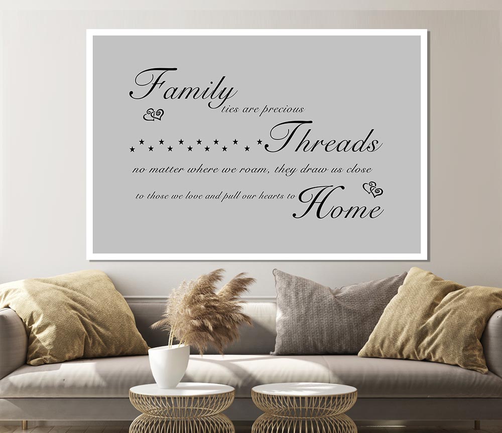 Family Quote Family Ties Are Precious Grey Print Poster Wall Art