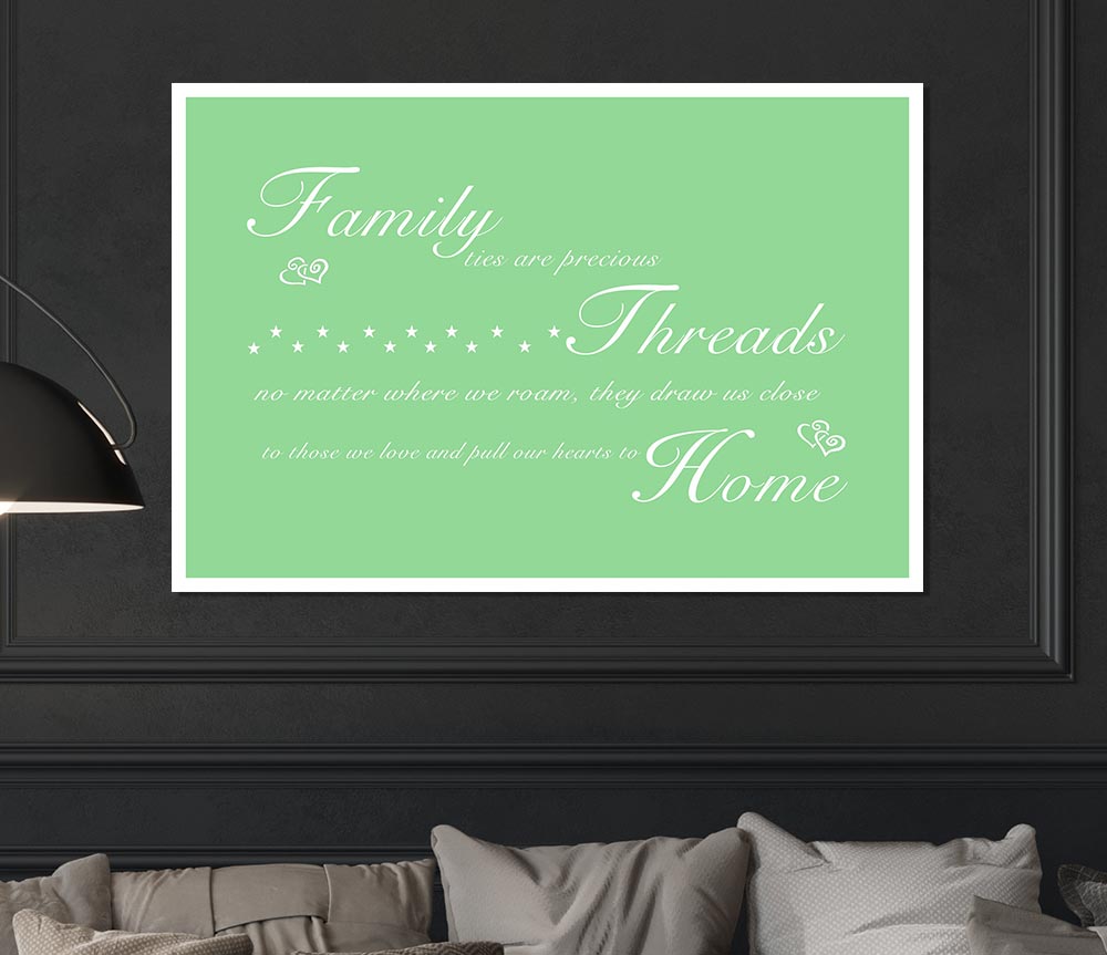 Family Quote Family Ties Are Precious Green Print Poster Wall Art