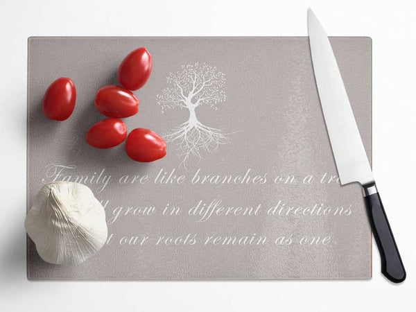 Family Quote Family Are Like Branches Beige Glass Chopping Board