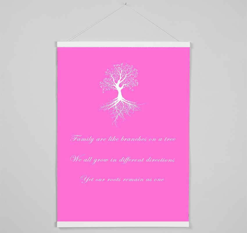 Family Quote Family Are Like Branches 2 Vivid Pink Hanging Poster - Wallart-Direct UK