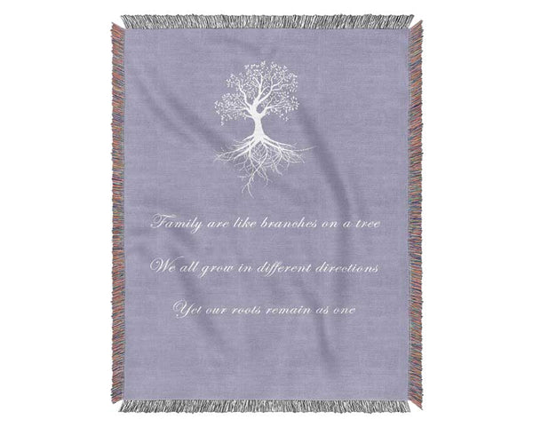 Family Quote Family Are Like Branches 2 Lilac Woven Blanket