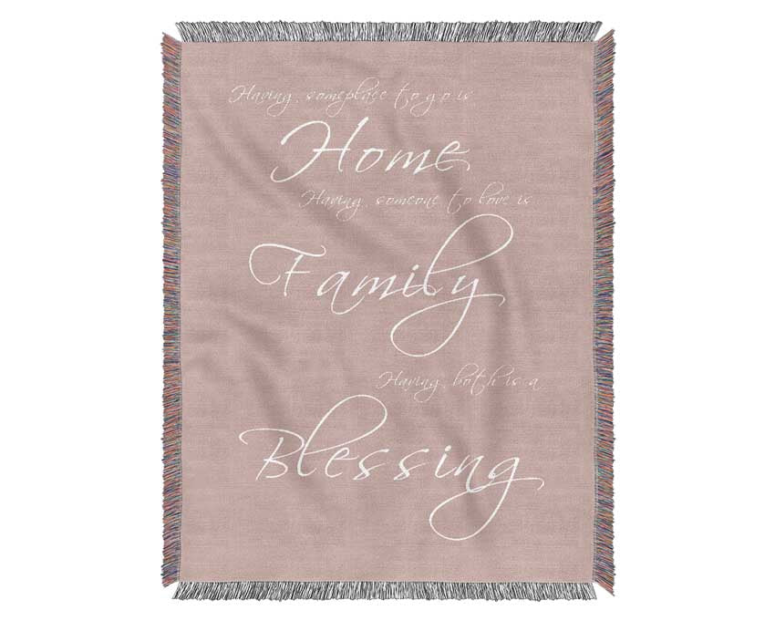 Home Quote Having Someplace To Go Is Home Vivid Pink Woven Blanket