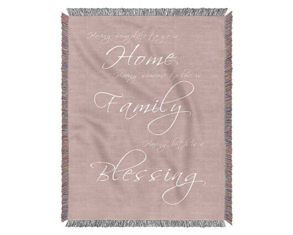 Home Quote Having Someplace To Go Is Home Vivid Pink Woven Blanket