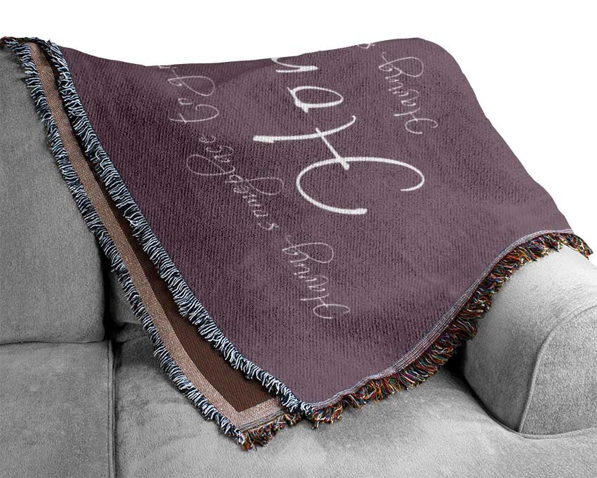 Family Quote Having Someplace To Go Is Home Dusty Pink Woven Blanket