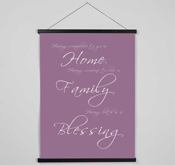 Family Quote Having Someplace To Go Is Home Dusty Pink Hanging Poster - Wallart-Direct UK