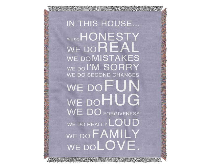 Family Quote In This House Lilac Woven Blanket