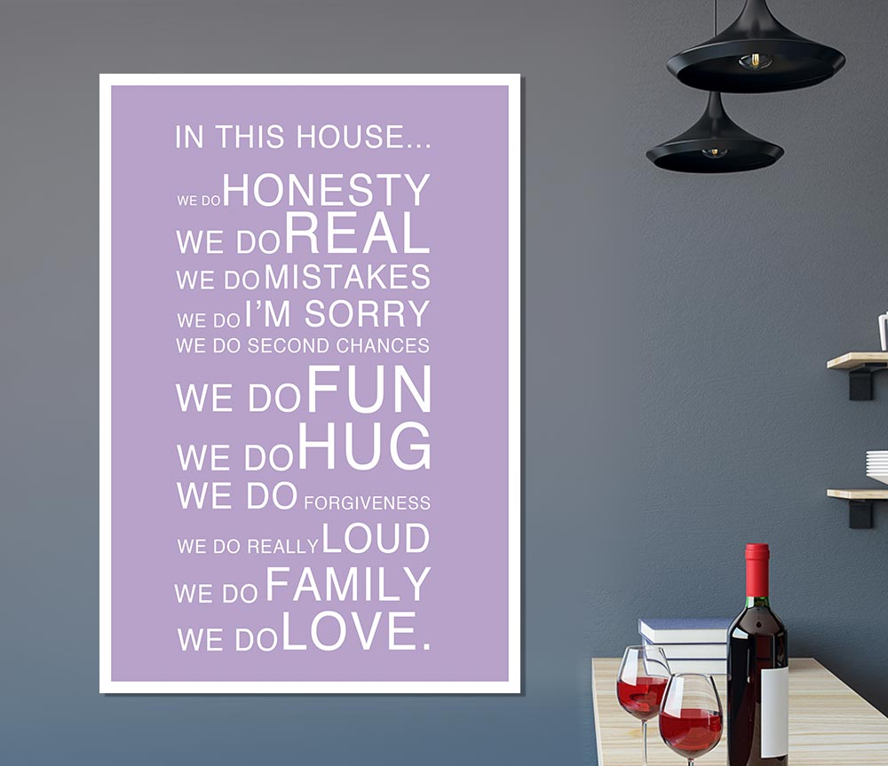 Family Quote In This House Lilac Print Poster Wall Art