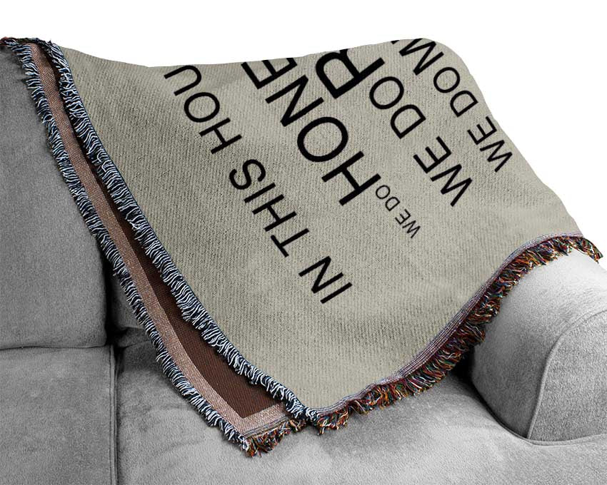 Family Quote In This House Grey Woven Blanket