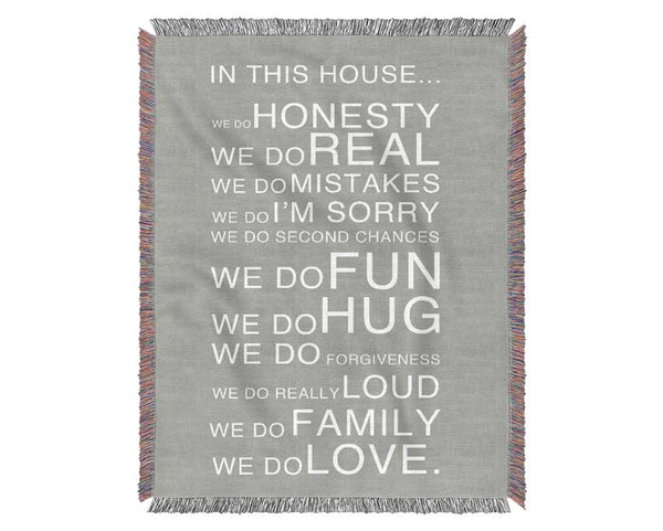 Family Quote In This House Grey White Woven Blanket