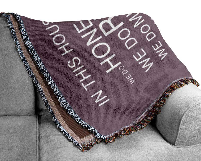 Family Quote In This House Dusty Pink Woven Blanket