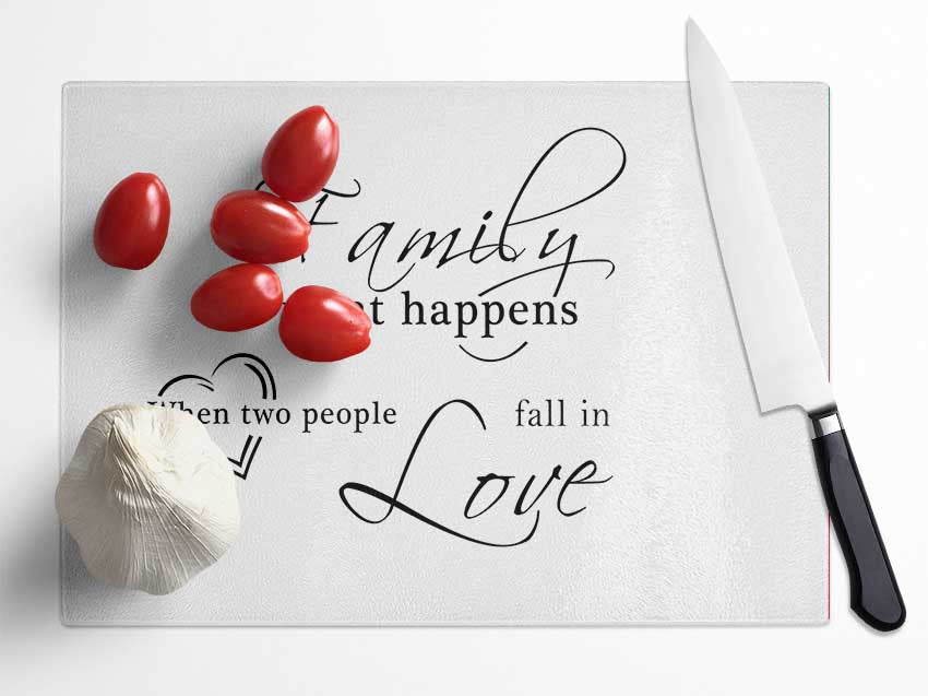 Family Quote Family Is What Happens White Glass Chopping Board