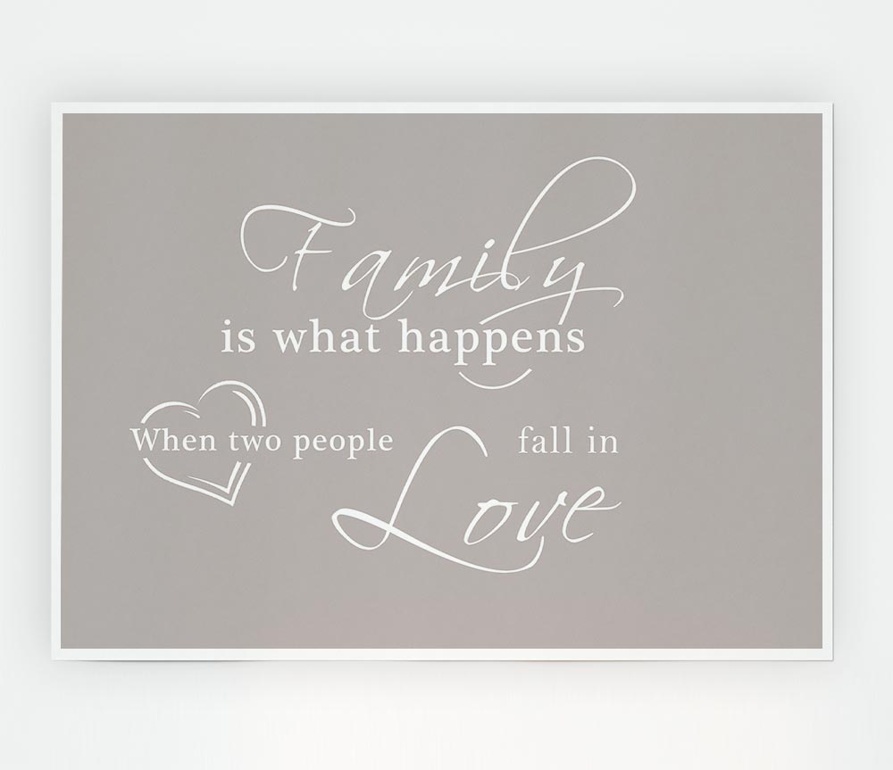 Family Quote Family Is What Happens Beige Print Poster Wall Art