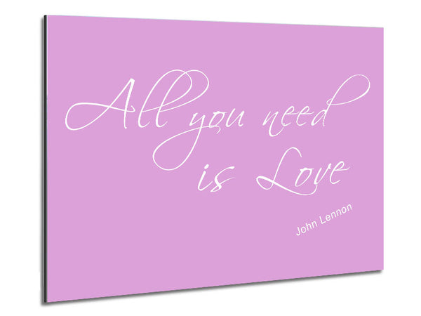 Music Quote All You Need Is Love 2 Pink