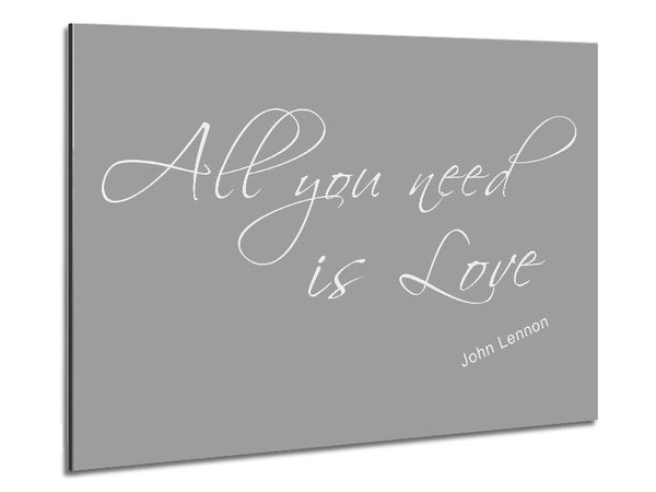 Music Quote All You Need Is Love 2 Grey White