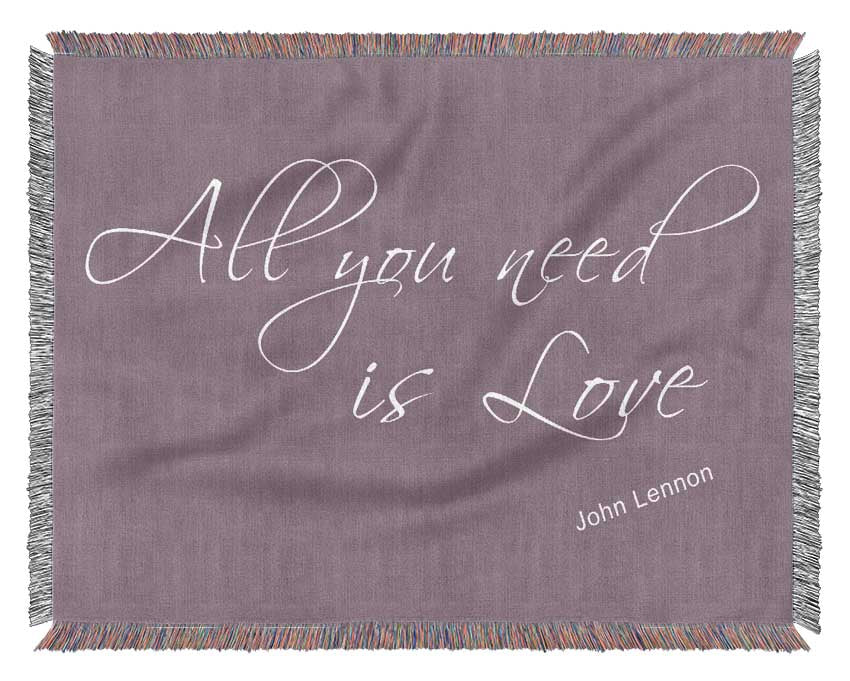 Music Quote All You Need Is Love 2 Dusty Pink Woven Blanket