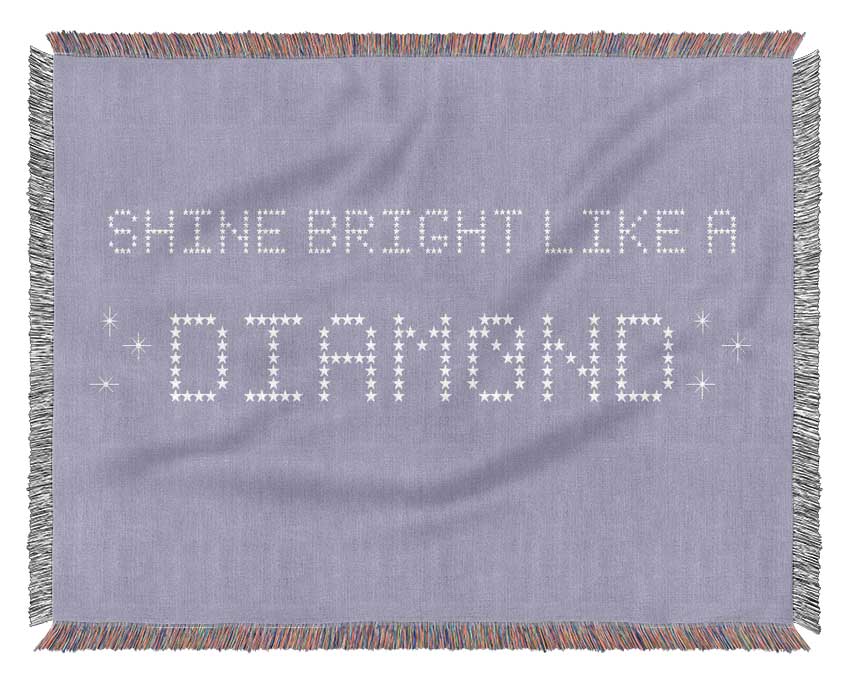 Music Quote Shine Bright Rihanna Lilac Woven Blanket