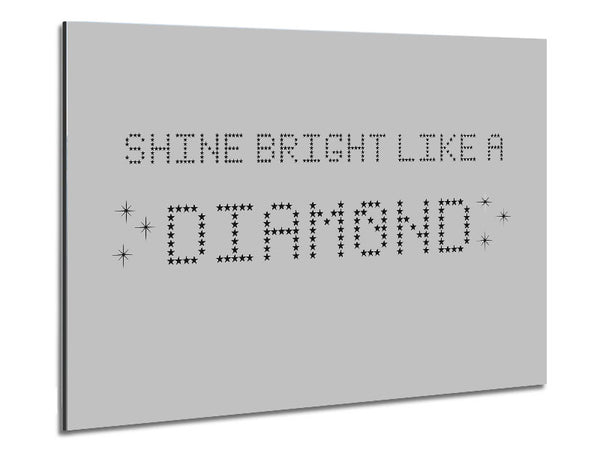 Music Quote Shine Bright Rihanna Grey