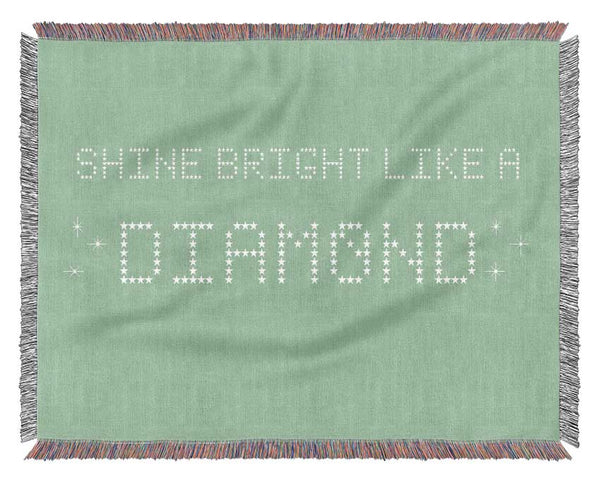 Music Quote Shine Bright Rihanna Green Woven Blanket