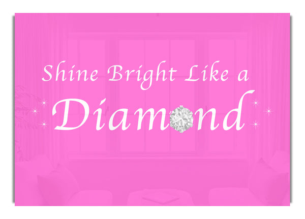 Shine Bright Like A Diamond Rihanna Vivid Pink