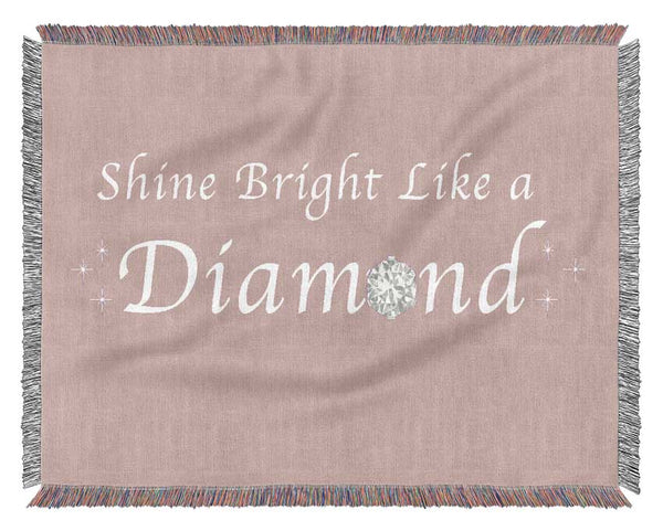 Music Quote Shine Bright Like A Diamond Rihanna Vivid Pink Woven Blanket