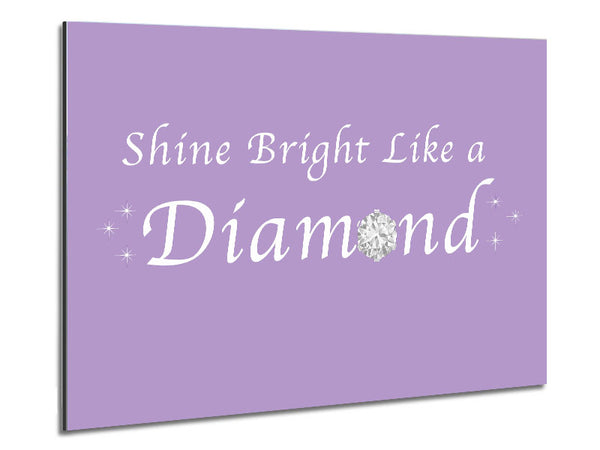 Music Quote Shine Bright Like A Diamond Rihanna Lilac