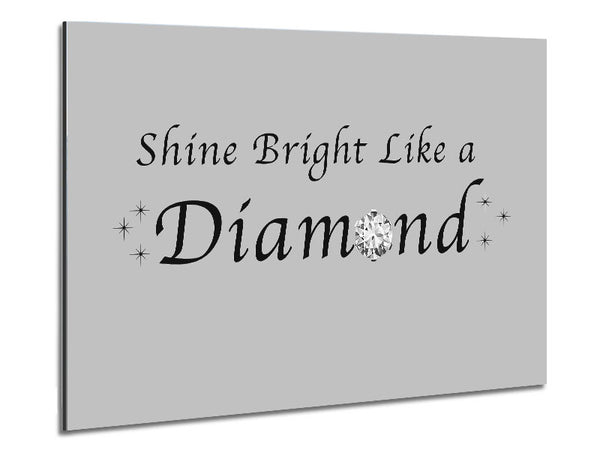 Music Quote Shine Bright Like A Diamond Rihanna Grey