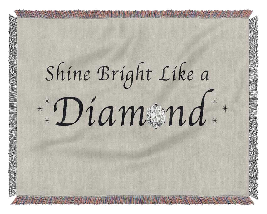 Music Quote Shine Bright Like A Diamond Rihanna Grey Woven Blanket