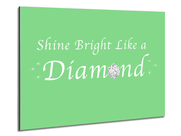 Music Quote Shine Bright Like A Diamond Rihanna Green