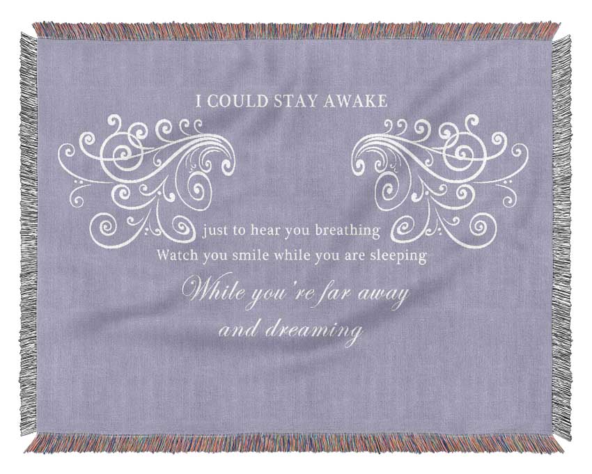 Music Quote I Could Stay Awake Aerosmith Lilac Woven Blanket