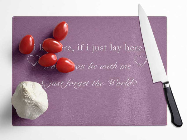 Music Quote If I Lay Here Snow Patrol Dusty Pink Glass Chopping Board