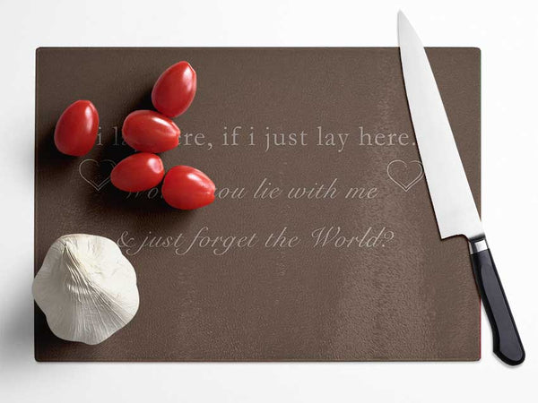 Music Quote If I Lay Here Snow Patrol Chocolate Glass Chopping Board