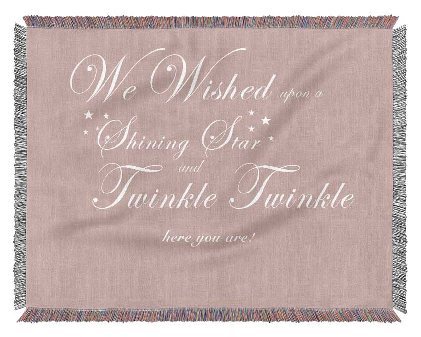 Nursery Quote We Wished Upon A Shining Star Vivid Pink Woven Blanket