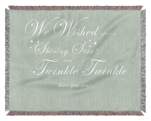 Nursery Quote We Wished Upon A Shining Star Beige Woven Blanket