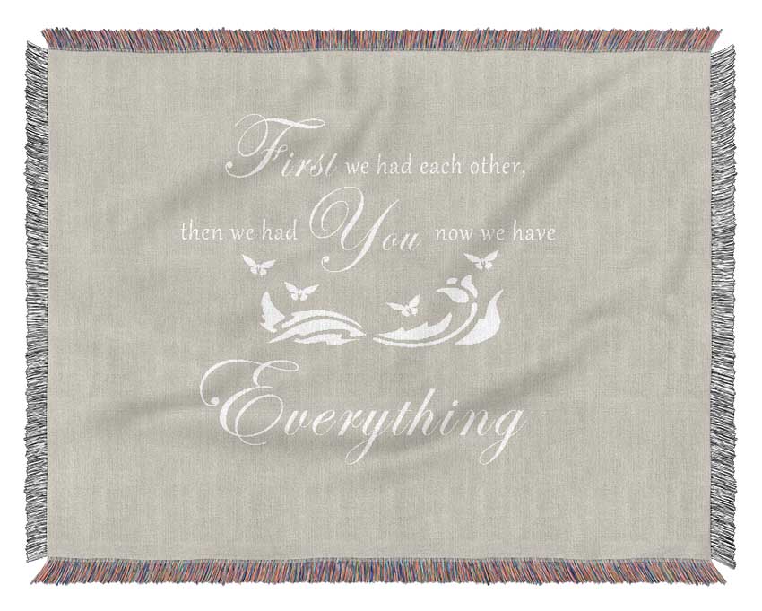 Nursery Quote First We Had Each Other Pink Woven Blanket