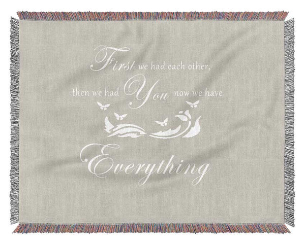 Nursery Quote First We Had Each Other Pink Woven Blanket