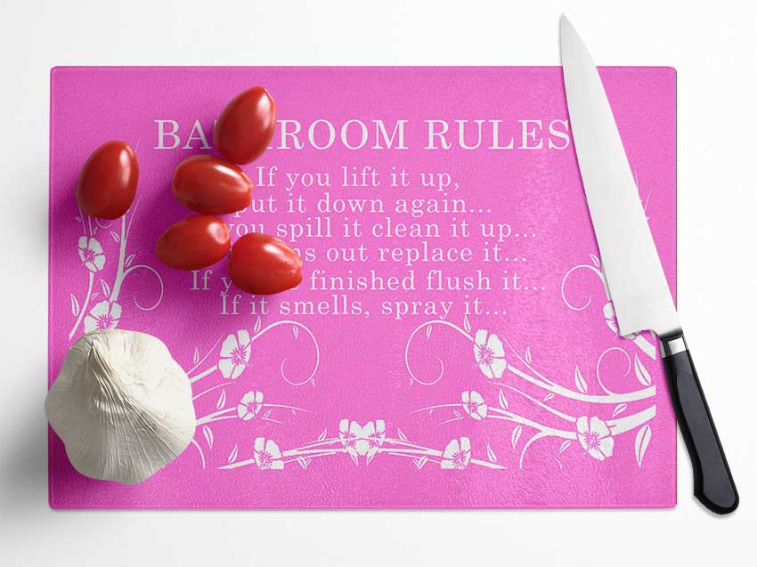 Bathroom Quote Bathroom Rules 2 Vivid Pink Glass Chopping Board