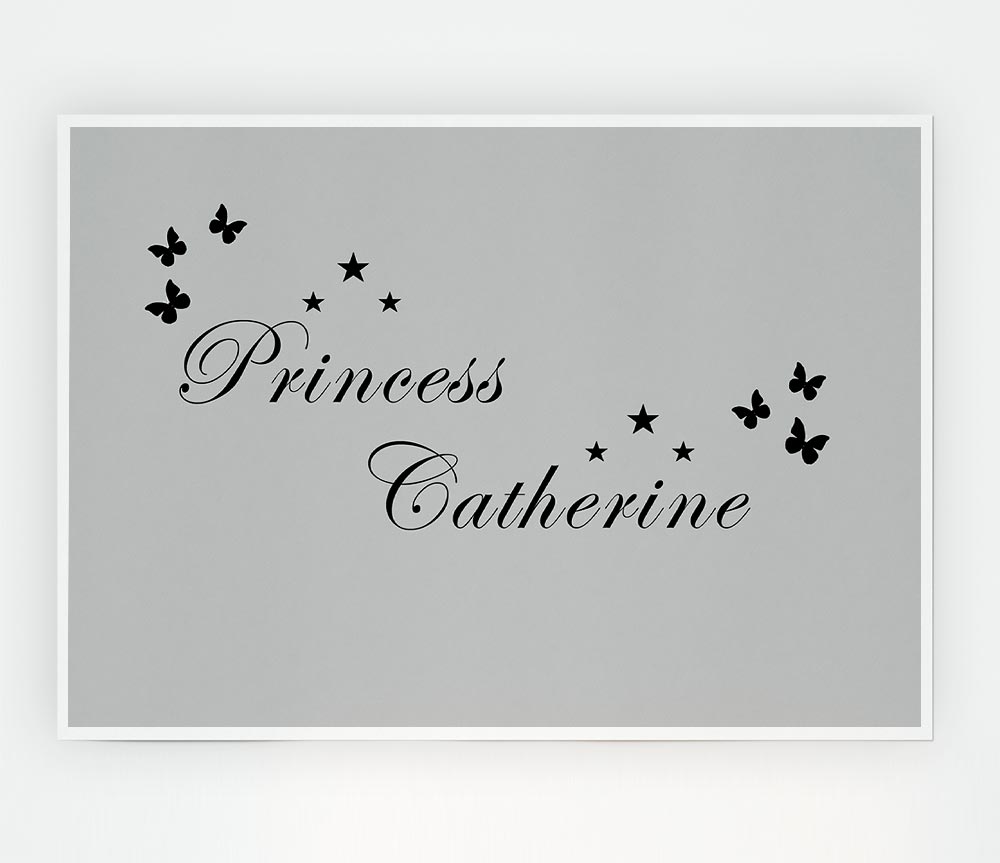 Girls Room Quote Your Own Name Princess Grey Print Poster Wall Art