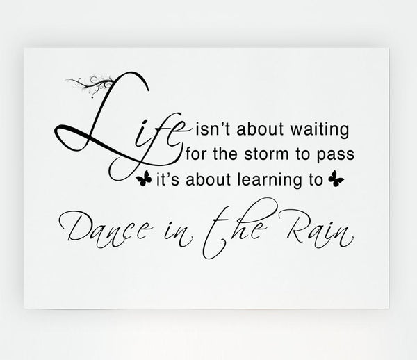 Life Isnt About Waiting White Print Poster Wall Art