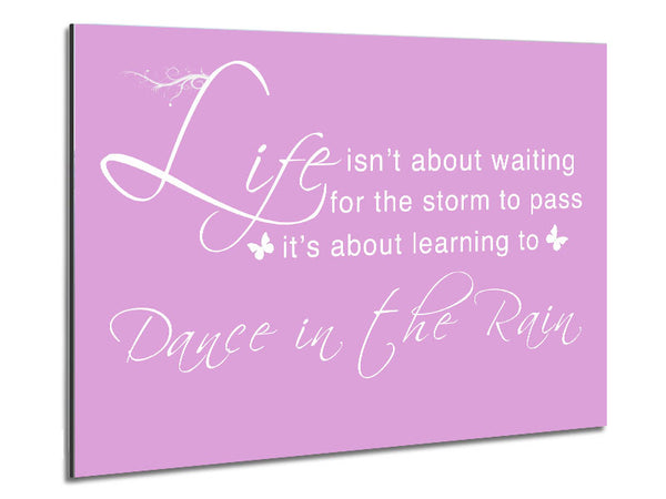 Life Isnt About Waiting Pink