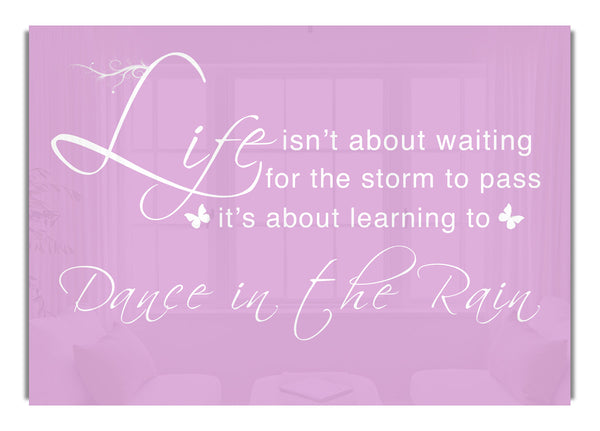 Life Isn'T About Waiting Pink