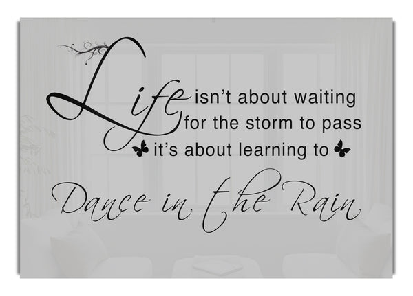 Life Isn'T About Waiting Grey