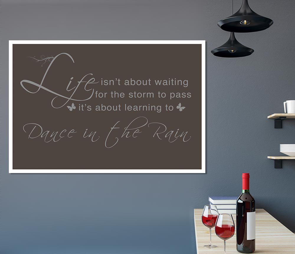 Life Isnt About Waiting Chocolate Print Poster Wall Art