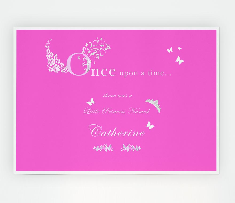 Girls Room Quote Once Upon A Time Your Name Vivid Pink Print Poster Wall Art