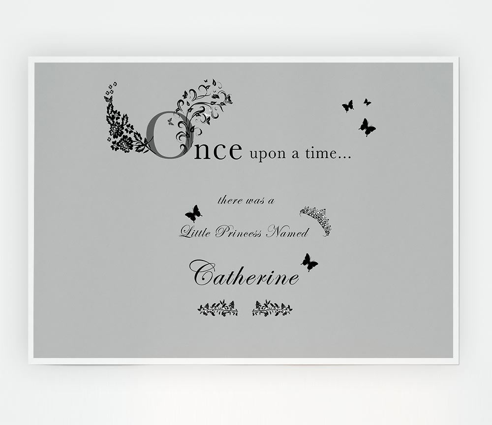 Girls Room Quote Once Upon A Time Your Name Grey Print Poster Wall Art