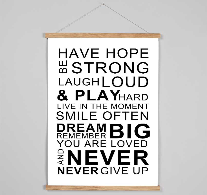 Family Quote Have Hope Be Strong Laugh Loud White Hanging Poster - Wallart-Direct UK