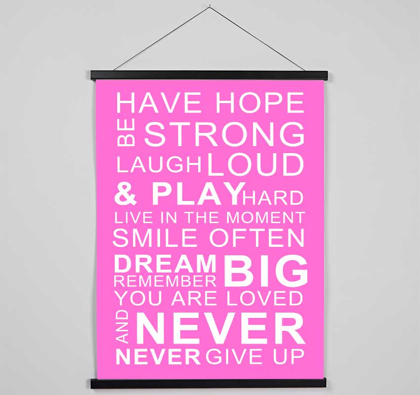 Family Quote Have Hope Be Strong Laugh Loud Vivid Pink Hanging Poster - Wallart-Direct UK