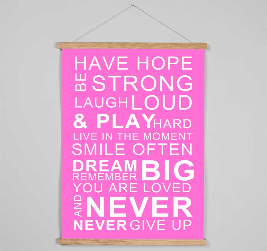 Family Quote Have Hope Be Strong Laugh Loud Vivid Pink Hanging Poster - Wallart-Direct UK