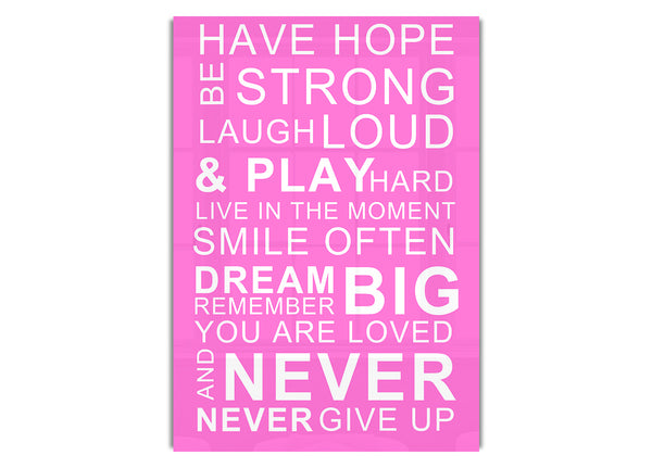 Have Hope Be Strong Laugh Loud Vivid Pink